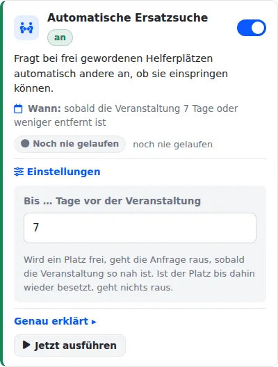 Karte der geplanten Aufgabe „Automatische Ersatzsuche“, eingeschaltet, mit dem Feld „Bis … Tage vor der Veranstaltung“ auf 7 und dem Knopf „Jetzt ausführen“