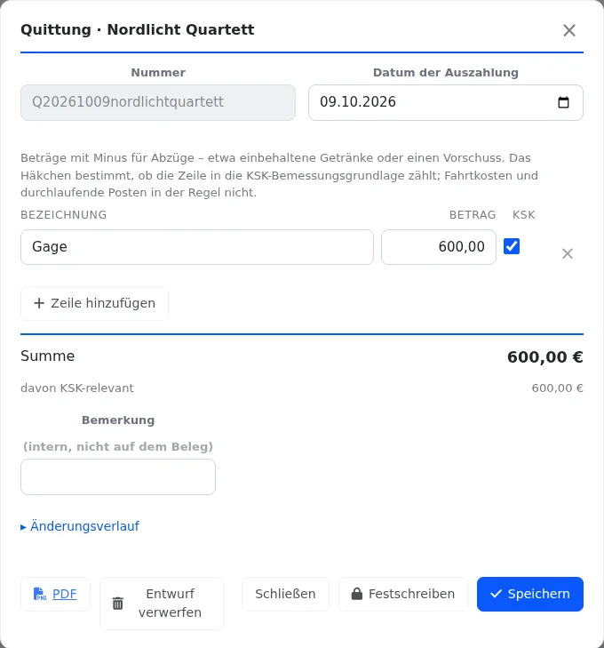 Fenster „Quittung“ für das Nordlicht Quartett: Nummer, Datum der Auszahlung, Zeile „Gage“ mit 600,00 € und KSK-Häkchen, Summe und die Knöpfe PDF, Entwurf verwerfen, Festschreiben und Speichern