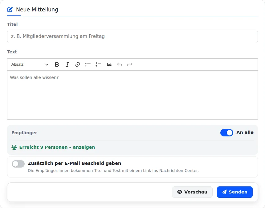 Formular „Neue Mitteilung“ mit Titel, Textfeld mit Formatierungsleiste, Schalter „An alle“ mit „Erreicht 9 Personen“, Schalter „Zusätzlich per E-Mail Bescheid geben“ und Knöpfen Vorschau und Senden